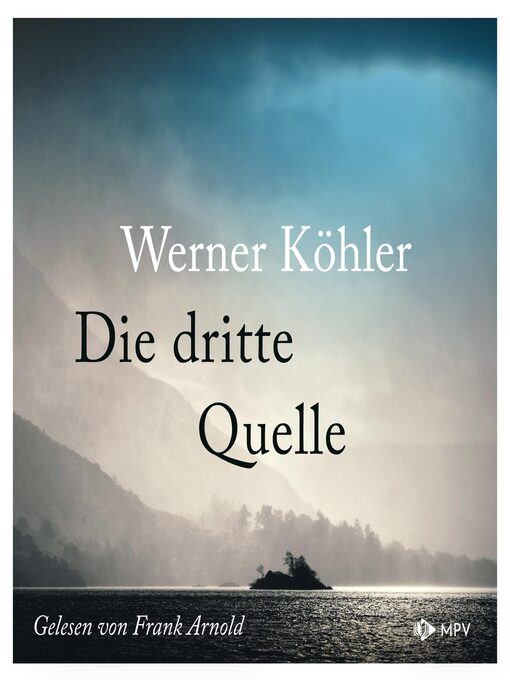 Title details for Die dritte Quelle by Werner Köhler - Available